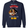 Who Need A Hero When You Can Be One Wonder Woman T T Shirts Hoodie
