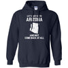 ARIZONA T Shirts Hoodie  Lets Just Go To