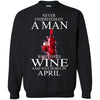 Wine T Shirts Hoodie  Never Underestimate A Man April