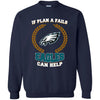 Beer PHILADELPHIA EAGLES T Shirts Hoodie If Plan A Fails PHILADELPHIA EAGLES Can Help