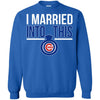 Chicago Cubs T Shirts Hoodie I Married Into This