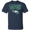 Wagner Seahawks T Shirts Hoodie I Married Into This