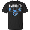 Tennessee Titans T Shirts Hoodie I Married Into This