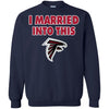 Atlanta Falcons T Shirt I Married Into This T Shirts Hoodie