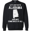 ALABAMA T Shirts Hoodie  Lets Just Go To