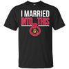 Ottawa Senators T Shirts Hoodie I Married Into This