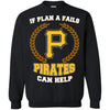 Beer Pittsburgh Pirates T Shirts Hoodie If Plan A Fails Pittsburgh Pirates Can Help