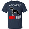 Boxer T Shirts Hoodie  A Boxer Is Thug life