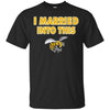 Alabama State Hornets T Shirts Hoodie I Married Into This