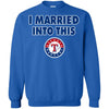 Texas Rangers T Shirt I Married Into This T Shirts Hoodie