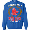 Beer Boston Red Sox T Shirts Hoodie If Plan A Fails Boston Red Sox Can Help