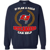 Beer Tampa Bay Buccaneers T Shirts Hoodie If Plan A Fails Tampa Bay Buccaneers Can Help