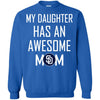 San Diego Padres T Shirts Hoodie My Daughter Has An Awesome Mom