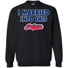 Cleveland Indians T Shirt I Married Into This T Shirts Hoodie