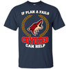 Beer Arizona Coyotes T Shirts Hoodie If Plan A Fails Arizona Coyotes Can Help