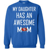 San Francisco 49ers T Shirts Hoodie My Daughter Has An Awesome Mom