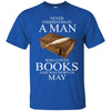 Books T Shirts Hoodie  Never Underestimate A Man MAY