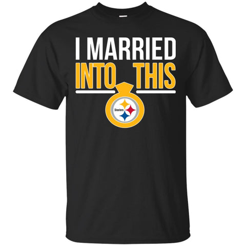 Pittsburgh Steelers T Shirts Hoodie I Married Into This