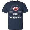 Cincinnati Reds T Shirts Hoodie The Legend Is Alive