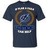 Beer Tampa Bay Lightning T Shirts Hoodie If Plan A Fails Tampa Bay Lightning Can Help
