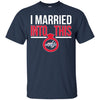 Washington Capitals T Shirts Hoodie I Married Into This