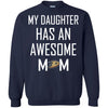 Anaheim Ducks T Shirts Hoodie My Daughter Has An Awesome Mom