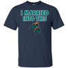 Coastal Carolina Chanticleers T Shirts Hoodie I Married Into This