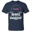 Atlanta Braves T Shirts Hoodie The Legend Is Alive