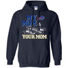 BUFFALO BILLS T Shirts Hoodie My Mom Is A Bigger Fan Than Your Mom
