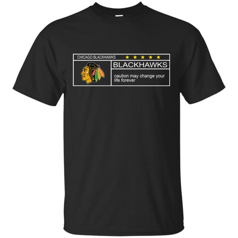 Chicago Blackhawks T Shirts Hoodie Nationals Caution May Change Your Life Forever