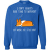 corgi  T Shirts Hoodie  T Shirts Hoodie  I do not always have time workout