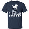 Pitbull T Shirts Hoodie  Crazy Pit Bull Lady