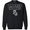 Chicago White Sox T Shirt I Married Into This T Shirts Hoodie