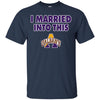 Albany Great Danes T Shirts Hoodie I Married Into This
