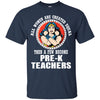 Wonder Woman Pre-K Teacher A Few Become Pre-K Teachers T Shirts Hoodie