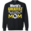Bulldog T Shirts Hoodie  World Is Greatest Bulldog Mom