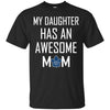 Toronto Maple Leafs T Shirts Hoodie My Daughter Has An Awesome Mom