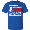 Bulldog T Shirts Hoodie  I Work Hard So My English Bulldog Can Live A Better Life