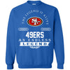 San Francisco 49ers T Shirts Hoodie The Legend Is Alive