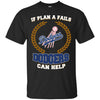 Beer Los Angeles Dodgers T Shirts Hoodie If Plan A Fails Los Angeles Dodgers Can Help