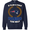 Beer NEW ENGLAND PATRIOTS T Shirts Hoodie If Plan A Fails NEW ENGLAND PATRIOTS Can Help