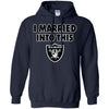 Oakland Raiders T Shirt I Married Into This T Shirts Hoodie