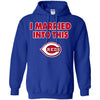 Cincinnati Reds T Shirt I Married Into This T Shirts Hoodie