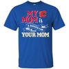 Calgary Flames T Shirts Hoodie My Mom Is A Bigger Fan Than Your Mom