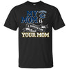 Vancouver Canucks T Shirts Hoodie My Mom Is A Bigger Fan Than Your Mom