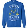 Plants T Shirts Hoodie  Never Underestimate A Man APRIL