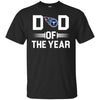 Tennessee Titans T-Shirts Hoodie Dad Of The Year