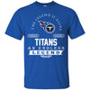 Tennessee Titans T Shirts Hoodie The Legend Is Alive