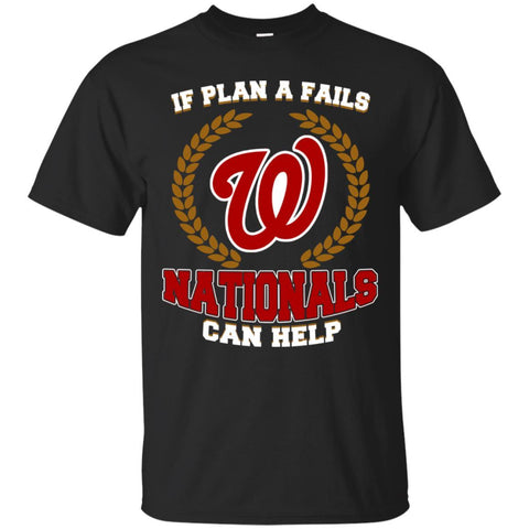 Beer Washington Nationals T Shirts Hoodie If Plan A Fails Washington Nationals Can Help