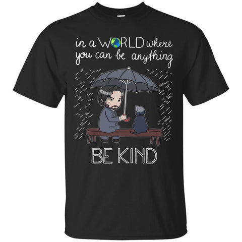Animals T Shirts Hoodie  In A World Where You Can Be Kind